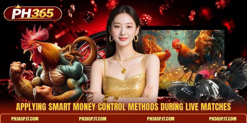 Applying smart money control methods during live matches Applying smart money control methods during live matches