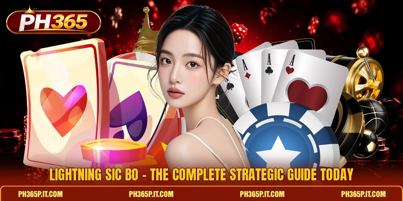 Lightning Sic Bo - The Complete Strategic Guide Today